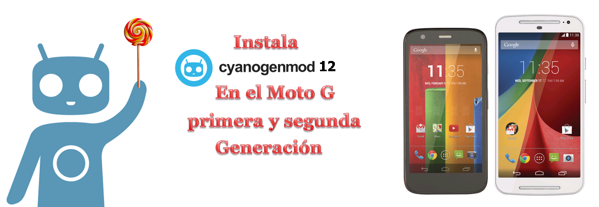 Instalar CyanogenMod 12 en Moto G