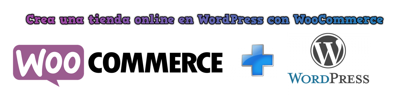 Crea una tienda online en WordPress con WooCommerce