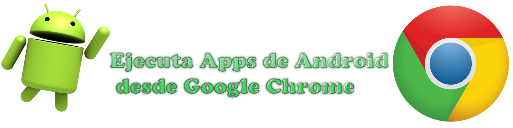 ARC welder el complemento de Chrome que permite correr aplicaciones Android en tu PC